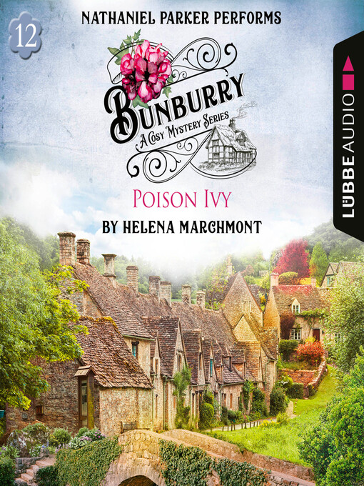 Title details for Poison Ivy--Bunburry--A Cosy Mystery Series, Episode 12 (Unabridged) by Helena Marchmont - Available